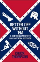 A Liberal Encourages Conservative Secession: A Review of “Better Off Without ‘Em”